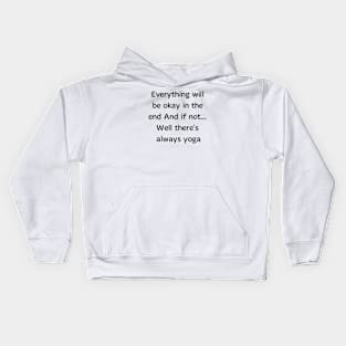 There's Always Yoga Kids Hoodie